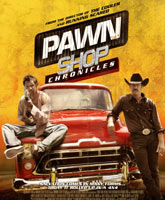 Pawn Shop Chronicles /  